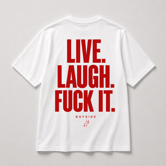 Live Laugh Tshirt
